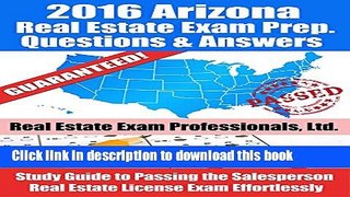 [PDF Kindle] 2016 Arizona Real Estate Exam Prep Questions and Answers: Study Guide to Passing the