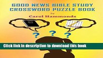 [Download] GOOD NEWS BIBLE STUDY CROSSWORD PUZZLE BOOK Hardcover Free