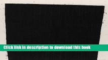 [Download] Richard Serra: Prints: Catalogue Raisonne 1972-1999 Paperback Collection