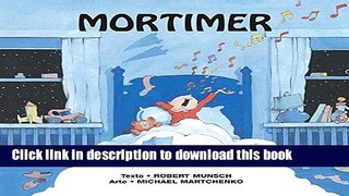 [Download] Mortimer Spanish Edition (Munsch for Kids) Kindle Collection