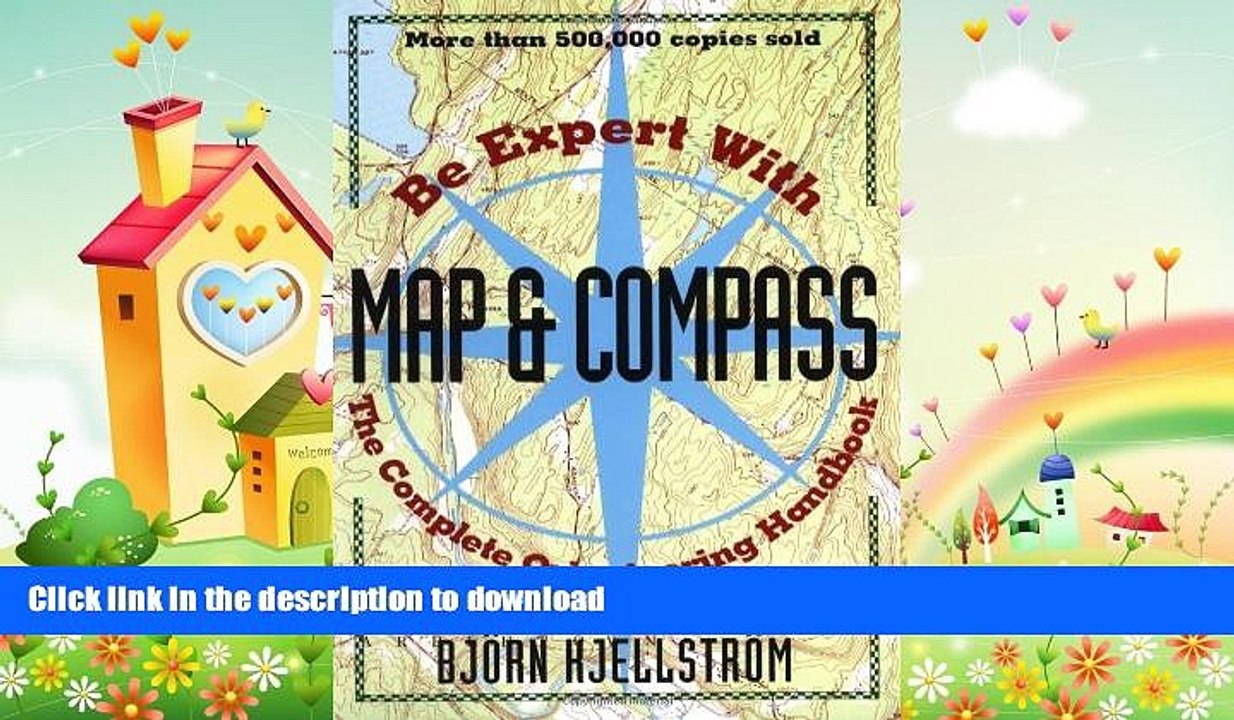 READ book  Be Expert with Map and Compass: The Complete Orienteering Handbook  FREE BOOOK ONLINE