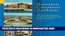 Title : Download Bosnian, Croatian, Serbian, a Grammar: With Sociolinguistic Commentary Book Online