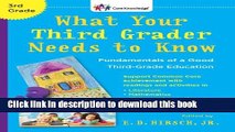 [Popular] Books What Your Third Grader Needs to Know (Revised Edition): Fundamentals of a Good