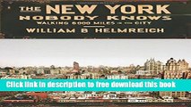 [Popular] Books The New York Nobody Knows: Walking 6,000 Miles in the City Free Online