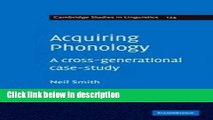 Books Acquiring Phonology: A Cross-Generational Case-Study (Cambridge Studies in Linguistics) Free