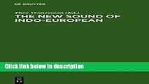 Ebook The New Sound of Indo-European (Trends in Linguistics. Studies and Monographs [Tilsm]) Free