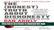 [Popular] Books The Honest Truth About Dishonesty: How We Lie to Everyone--Especially Ourselves
