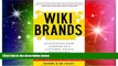 READ FREE FULL  WIKIBRANDS: Reinventing Your Company in a Customer-Driven Marketplace  READ Ebook
