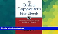 READ FREE FULL  The Online Copywriter s Handbook : Everything You Need to Know to Write Electronic