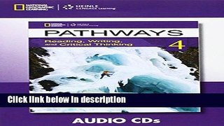 Download Pathways 4: Audio CD: Reading, Writing and Critical Thinking Book Online