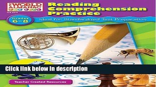 [PDF] Reading Comprehension Practice, Grades 6-8 (World Almanac for Kids) Book Online