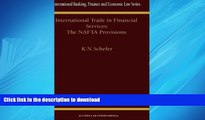 EBOOK ONLINE International Trade in Financial Services: The NAFTA Provisions (International