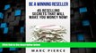 Big Deals  Be A Winning Reseller: 45 Reselling Secrets That Will Make You Money Now! (Reselling On