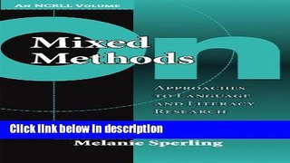Download On Mixed Methods: Approaches to Language and Literacy Research (NCRLL) [Full Ebook]