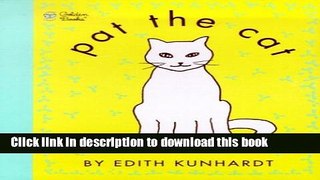 [Download] Pat the Cat (Pat the Bunny) (Touch-and-Feel) Hardcover Online