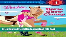 [Download] Barbie: Horse Show Champ (Step into Reading) Kindle Collection
