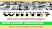 [Download] What If All the Kids Are White?: Anti-Bias Multicultural Education with Young Children