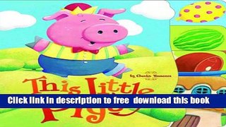 [Download] This Little Piggy (Charles Reasoner Nursery Rhymes) Hardcover Collection