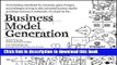 [Download] Business Model Generation: A Handbook for Visionaries, Game Changers, and Challengers
