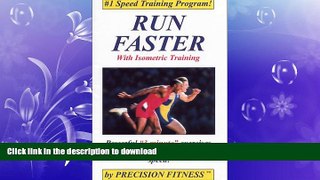 FREE DOWNLOAD  Run Faster With Isometric Training  DOWNLOAD ONLINE