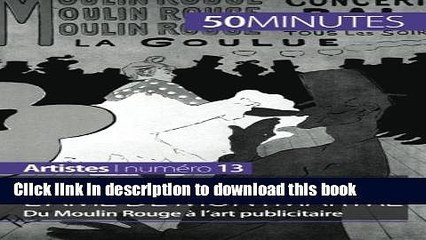 [Download] Toulouse-Lautrec, l Ã¢me de Montmartre: Du Moulin Rouge Ã  lâ€™art publicitaire (French