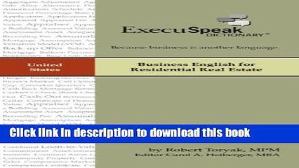 [Read PDF] Business English for Residential Real Estate (ExecuSpeak Dictionary Book 3) Ebook Online