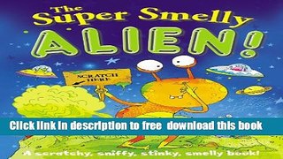 [Download] The Super Smelly Alien Paperback Free