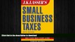 FAVORIT BOOK J.K. Lasser s Small Business Taxes: Your Complete Guide to a Better Bottom Line READ