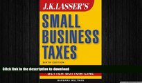 FAVORIT BOOK J.K. Lasser s Small Business Taxes: Your Complete Guide to a Better Bottom Line READ