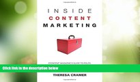 Big Deals  Inside Content Marketing: EContent Magazine s Guide to Roles, Tools, and Strategies for