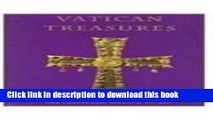 [Download] Vatican Treasures: Early Christian, Renaissance, and Baroque Art from the Papal