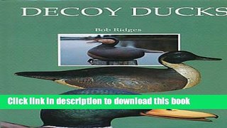 [Download] Decoy Ducks: From Folk Art to Fine Art Hardcover Free