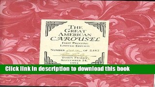[Download] The Great American Carousel: A Century of Master Craftsmanship Paperback Online