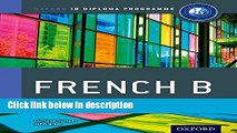 Download IB French B: Course Book: Oxford IB Diploma Program Ebook Online
