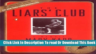 [Download] The Liars  Club: A Memoir Paperback Free