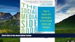 Must Have  The Social Media Side Door: How to Bypass the Gatekeepers to Gain Greater Access and