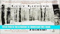 [Download] Long Journey Home: A Young Girl s Memoir of Surviving the Holocaust Paperback Online