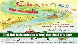 [Download] Changes: A Child s First Poetry Collection Hardcover Collection