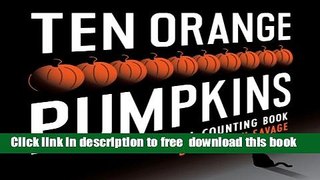 [Download] Ten Orange Pumpkins: A Counting Book Kindle Collection