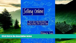 Must Have  Selling Online: How to Start a Home-Based Business Selling Used Books, DVD s and More