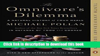 [Popular] The Omnivore s Dilemma: A Natural History of Four Meals Kindle Free