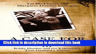 [Download] A Case for Solomon: Bobby Dunbar and the Kidnapping That Haunted a Nation Kindle Free