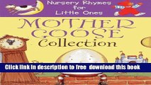 [Download] Nursery Rhymes For Little Ones: Mother Goose Collection: Best Ever Rhymes, Action