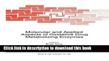 [PDF] Molecular and Applied Aspects of Oxidative Drug Metabolizing Enzymes (Nato Science Series