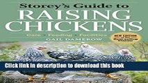 [Popular] Storey s Guide to Raising Chickens, 3rd Edition: Care, Feeding, Facilities Kindle Free
