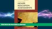 READ PDF Higher Education Assessments: Leadership Matters (The ACE Series on Higher Education)
