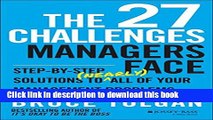 [Download] The 27 Challenges Managers Face: Step-by-Step Solutions to (Nearly) All of Your