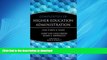 READ ONLINE Complexities of Higher Education Administration: Case Studies   Issues READ EBOOK