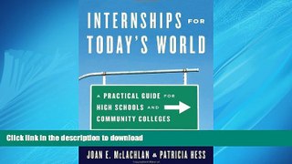 FAVORIT BOOK Internships for Today s World: A Practical Guide for High Schools and Community