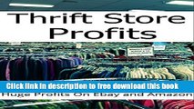[Download] Thrifit Store Profits: 10 Common Items That Sell For Huge Profit On Ebay and Amazon
